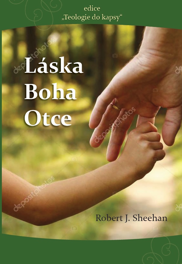 Láska Boha Otce - R. J. Sheehan
